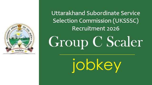 UKSSSC Group C Scaler Online Form 2026-jobkey